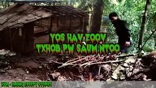 Dab Neeg Dab - Yos Hav Zoov Txhob Pw Saum Ntoo 09-01-2022