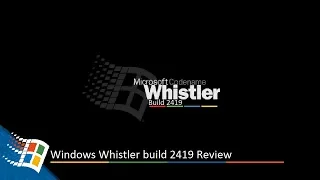 PC Windows Tech guy - Windows Whistler build 2419 review