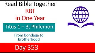 Day 353. Titus and Philemon. Read Bible Together in One Year!