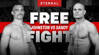 ETERNAL MMA FREE FIGHT | BEN JOHNSTON VS KAHN SANDY