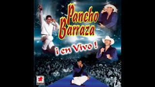 PANCHO BARRAZA,,,EN VIVO