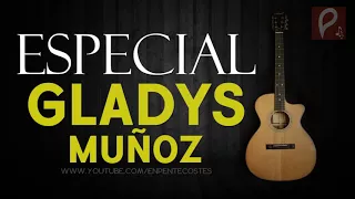 Great praises of Gladys Muñoz