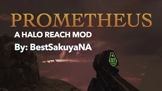 Prometheus: An Awesome Halo Reach Mod