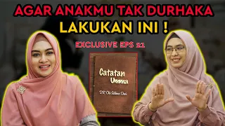 EPS 21 | MENDIDIK ANAK SESUAI AJARAN ISLAM #CATATANUMMA