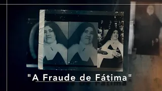 "Fatima Fraud - Our Case For An Imposter Lucy" - Full Film