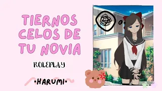 TÚ NOVIA Y UNOS PEQUEÑOS CELOS🙄//•Harumi•