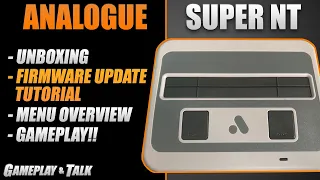 Analogue Super NT Unboxing, Firmware Update Tutorial, Menu Tinkering, and some Gameplay and Talk!