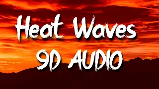 Glass Animals - Heat Waves (9D AUDIO)🎧