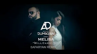 Arkadi Dumikyan, Melisa - Will Carry On (Safaryan Remix)