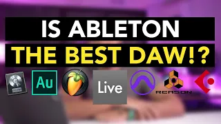 THE BEST DAW IS ABLETON - 5 Reasons Why