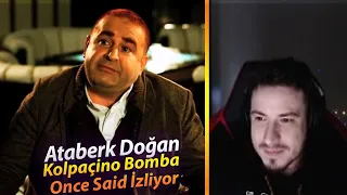 Ataberk Doğan - Kolpaçino Bomba Once Said İzliyor