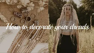 How to decorate your dreads (already on your head) | Dreadshop