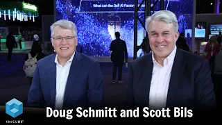 Doug Schmitt  & Scott Bils, Dell Technologies | Dell Technologies World 2024