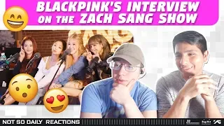 NSD REACT TO BLACKPINK on the ZACH SANG SHOW ("Kill This Love", Coachella & How They Formed)