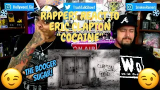 Rappers React To Eric Clapton "Cocaine"!!!