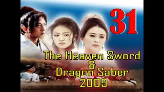 [ SUB INDO ] The Heaven Sword and Dragon Saber 2009 Ep 31