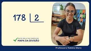 178 dividido por 2| Dividir 178 por 2 | 178/2 | 178:2 | 178÷2 | Aula de DIVISÃO EXATA 5º ANO