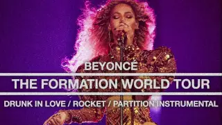 Beyoncé - Drunk In Love/Rocket/Partition (Live at The Formation World Tour Instrumental)
