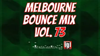 [REUPLOAD] 100% Melbourne Bounce Party Mix Vol.73 | igl in the mix