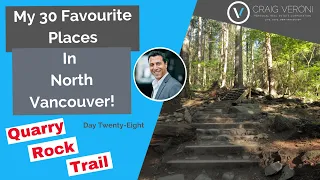 Quarry Rock Trail - One Of My 30 Favourite Places In North Vancouver