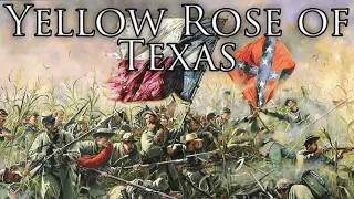 Confederate Texas March: Yellow Rose of Texas