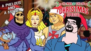 He-Man and She-Ra Christmas Special - Phelous