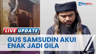 7 Fakta Gus Samsudin Diduga ODGJ: Datangi Polisi, hingga Buat Pemilik Ponpes Condro Mowo Kecewa