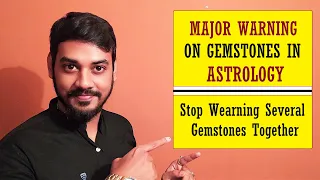 Major Warning About Gemstones in Astrology | Why You Should  Wear Gemstones Properly
