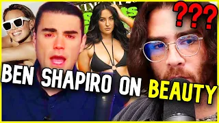 Ben Shapiro is Mad About Changing Beauty Standards | Hasanabi Reacts