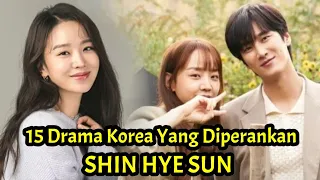 15 Drama Korea Yang Diperankan Oleh Shin Hye Sun