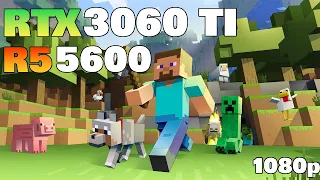 Minecraft on RTX 3060 Ti + R5 5600 / All Settings 1080p