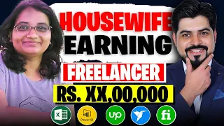 How a Housewife is earning Rs X,XX,XXX p m  as a Freelancer ?? Earn Second Salary 🚀