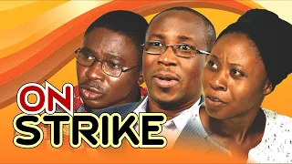 ON STRIKE || Written by 'Shola Mike Agboola || By EVOM Films Inc. || Latest EVOM Movie