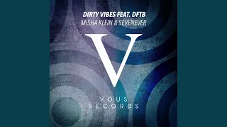 Dirty Vibes (Original Mix)