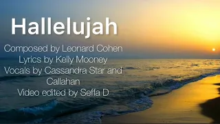 Easter Hallelujah  (lyrics) - Cassandra Star Armstrong and Callahan (Easter Hallelujah Version)