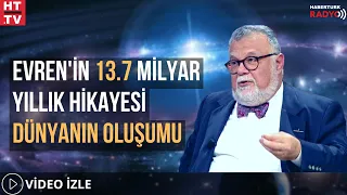 Evren'in 13.7 Milyar Yıllık Hikayesi.. Dünyanın Oluşumu..