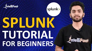 Splunk Tutorial for Beginners | Splunk Training for Beginners | Intellipaat