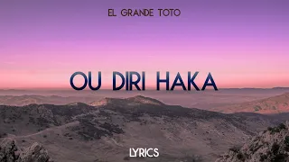 ElGrandeToto - Ou Dira Haka [Lyrics]