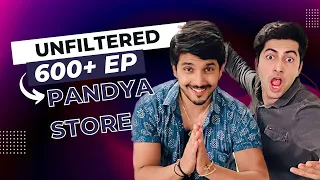 Unfiltered talks | Pandya store | Kanwar Dhillon | Akshay Kharodia | 600+ Episodes celebration