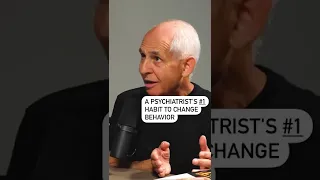 A Psychiatrist's #1 Habit to Change Behavior | Dr. Daniel Amen