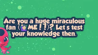 Miraculous quiz Are you a huge miraculous fan click here to find out 😃