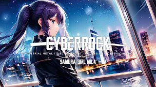 Cyber Rock/Aggressive/Industrial Metal Mix(SAMURAI GIRL⚔MILA)