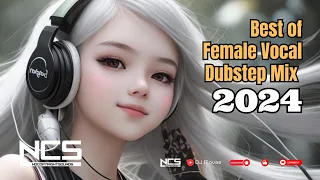 Best of Female Vocal Dubstep Mix 2024
