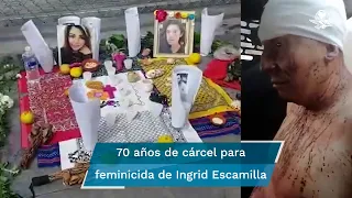 Dan pena máxima a feminicida de Ingrid Escamilla, caso que indignó a México