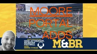 Nine Portal Adds; Good Afternoon, Michigan Football