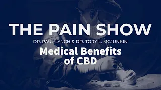 The Pain Show - Medical Benefits of CBD