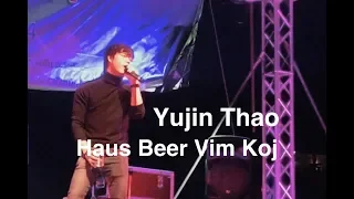 Yujin Thao - Haus Beer Vim Koj (Live)