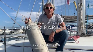 Video corso di vela: Nodo parlato