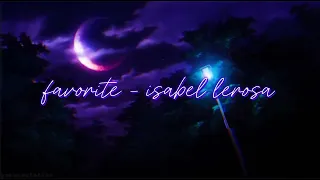 favorite - isabel lerosa slowed and reverb