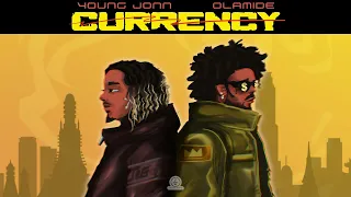 Young Jonn - Currency Feat. Olamide  (Official Audio)